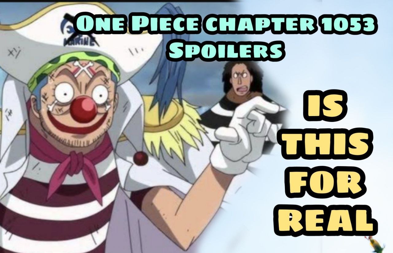 One Piece Manga Chapter 1053 Spoilers : No One Will Believe This..